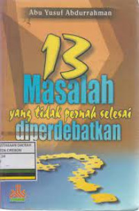 Image of 13 Masalah yang Tidak Pernah Selesai diperdebatkan
