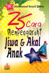 Image of 25 Cara Mempengaruhi Jiwa & Akal Anak
