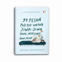 Image of 99 Pesan Positif Untuk Jiwa-Jiwa Yang Insecure Dan Flop