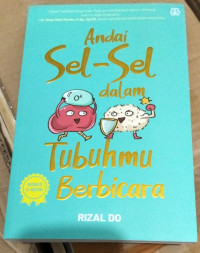 Image of Andai Sel - Sel dalam Tubuhmu Berbicara