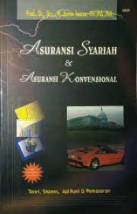 Image of Asuransi Syariah & Asuransi Konvensional : Teori, Sistem, Konsep, dan Pemasaran