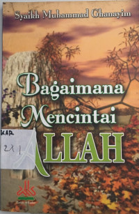 Image of Bagaimana Mencitai Allah