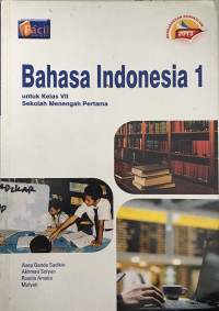 Image of Bahasa Indonesia 1 untuk Kelas VII Sekolah Menengah Pertama Kurikulum 2013