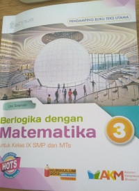 Image of Berlogika dengan Matematika 3 : untuk Kelas IX SMP dan MTs
