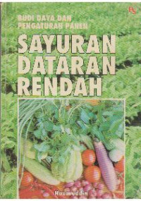 Image of Budi daya dan Pengaturan Sayuran Dataran Rendah