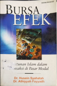 Image of Bursa Efek : Tuntunan Islam dalam Transaksi di Pasar Modal