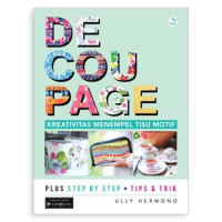 Image of Decoupage : Kreativitas Menempel Tisu Motif
