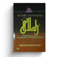 Image of Dibalik Nama-Nama Allah: Sebuah Upaya untuk Meningkatkan Pemahaman Aqidah