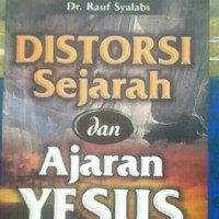 Image of Distorsi Sejarah dan Ajaran Yesus