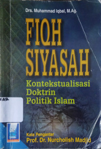 Image of Fiqh Siyasah : Kontekstualisasi Doktrin Politik Islam
