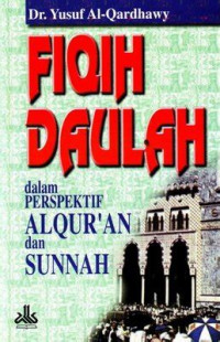 Image of Fiqih Daulah : dalam Perspektif Islam Al-Qur'an dan Sunnah