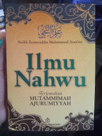Image of Ilmu Nahwu : Terjemahan Mutammimah Ajurumiyyah