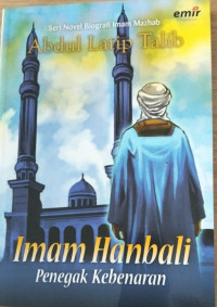 Image of Imam Hanbali : Penegak Kebenaran