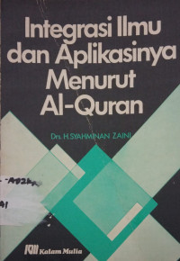 Image of Integrasi Ilmu dan Aplikasinya menurut Al-Qur'an