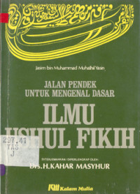 Image of Jalan Pendek untuk Mengenal Dasar ilmu Ushul Fikih