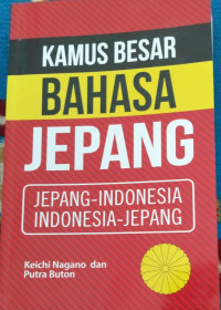 Image of Kamus Besar Bahasa Jepang : Jepang Indonesia, Indonesia Jepang