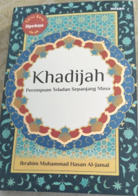 Image of Khadijah : Perempuan Teladan Sepanjang Masa