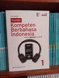 Image of Kombi : Kompeten Berbahasa Indonesia 1 Untuk SMA/MA Kelas X