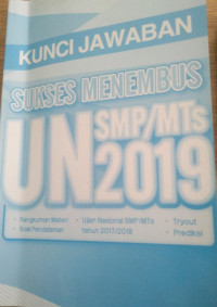 Image of Kunci Jawaban Sukses Menembus UN SMP/MTs 2019