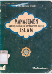 Image of Manajemen suatu pendekatan berdasarkan ajaran Islam