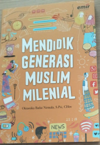 Image of Mendidik Generasi Muslim Milenial