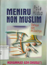 Image of Meniru Pola Hidup Non Muslim : Bahaya dan Akibatnya