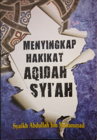 Image of Menyingkap Hakikat Aqidah Syi'ah