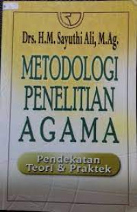 Image of Metodologi Penelitian Agama Pendekatan Teori & Praktek