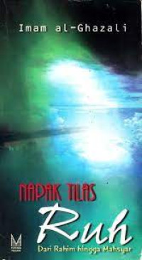 Image of Napak Tilas Ruh dari Rahim hingga Mahsyar