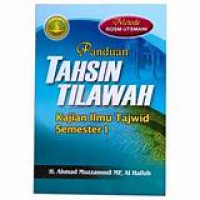 Image of Panduan Tahsin Tilawah : Kajian Ilmu tajwid Semester 1