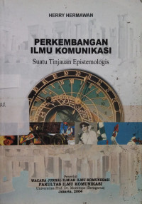 Image of Perkembangan Ilmu Komunikasi: Suatu Tinjauan Epistemologis