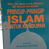 Image of Prinsip-prinsip Islam Untuk Kehidupan