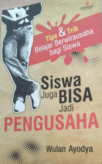 Image of Siswa Juga Bisa Jadi Pengusaha