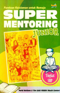 Image of Super Mentoring Junior :Panduan Keislaman untuk Remaja