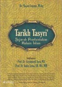 Image of Tarikh Tasyri' : Sejarah Pembentukan Hukum Islam