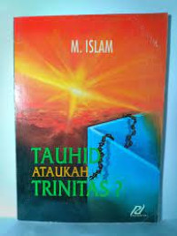 Image of Tauhid ataukah Trinitas ?