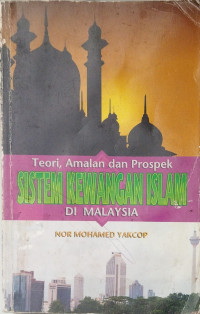 Image of Teori, Amalan dan Prospek Sistem Kewangan Islam di Malayasia