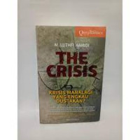 Image of The Crisis Krisis Manalagi Yang Engkau Dustakan
