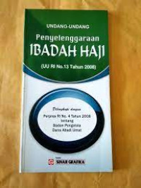 Image of Undang Undang Penyelenggara Ibadah Haji (UU RI No.13 Tahun 2008)