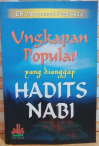 Image of Ungkapan Popular yang Dianggap Hadits Nabi